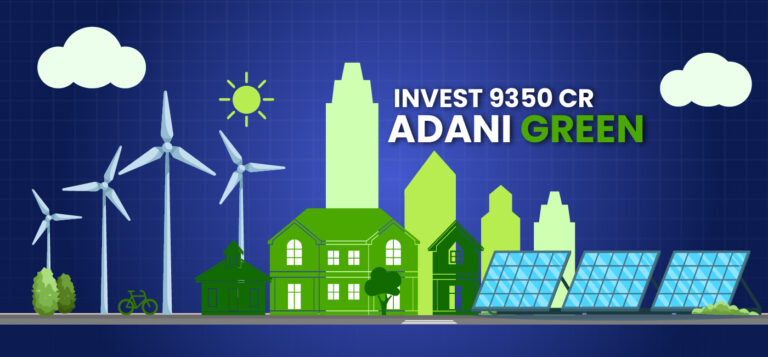 Adani Group Ups the Green Game, Investing ₹9,350cr in Adani Green