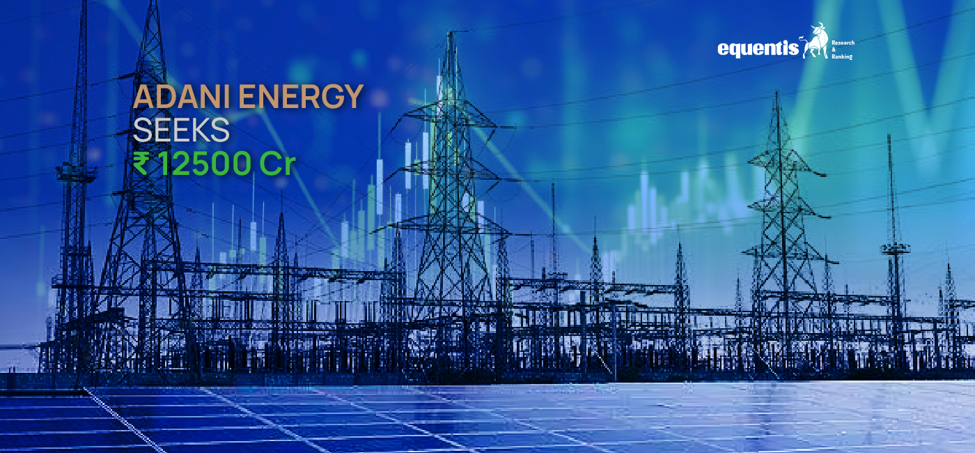 QIP or Open Market? Adani Energy Seeks ₹12,500 Crore via Multiple Avenues 