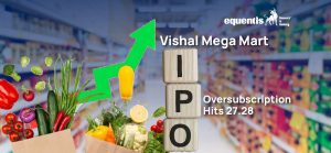 Vishal Mega Mart IPO Oversubscription Hits 27.28 Times! Check Allotment Status and GMP Updates